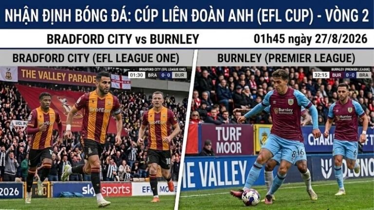 nhan-dinh-bong-da-bradford-city-vs-burnley-01h45-ngay-27-8